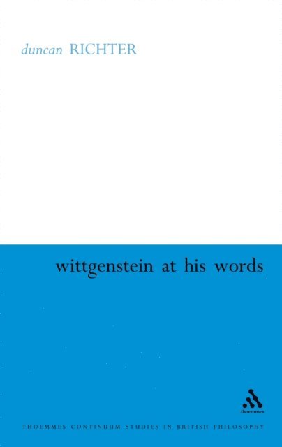 Duncan Richter - Wittgenstein at His Word, E-bok
