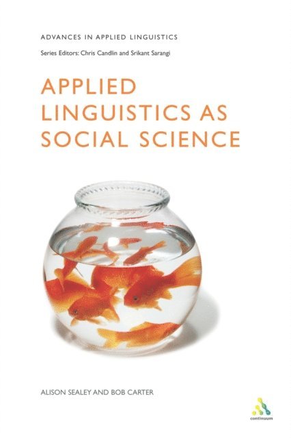 Alison Sealey, Bob Carter - Applied Linguistics as Social Science, E-bok