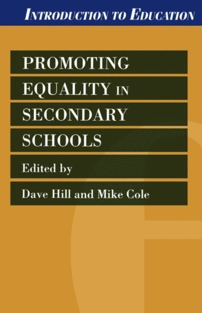 David Hill, Mike Cole - Promoting Equality in Secondary Schools, E-bok