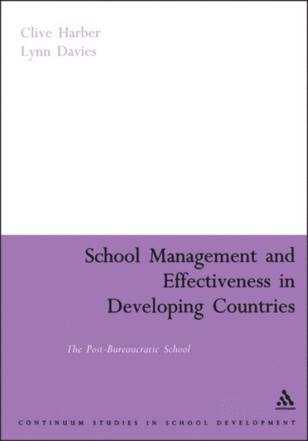 Clive Harber, Lynn Davies - School Management and Effectiveness in Developing Countries, E-bok