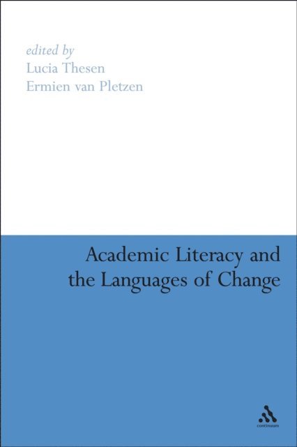 Lucia Thesen, Ermien van Pletzen - Academic Literacy and the Languages of Change, E-bok