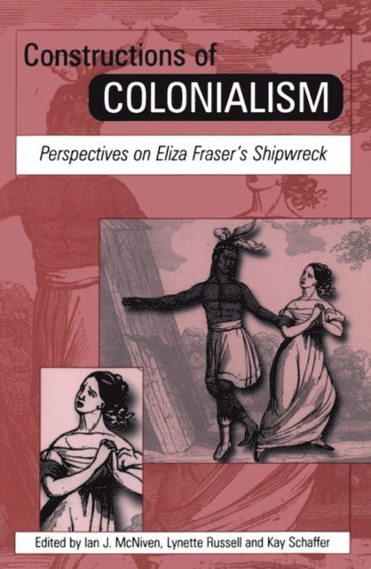 Ian J. McNiven - Constructions of Colonialism, E-bok