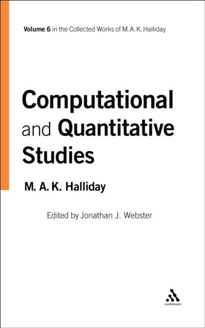 M.A.K. Halliday, Jonathan J. Webster - Computational and Quantitative Studies, E-bok