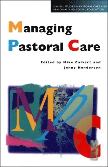 Mike Calvert, Jenny Henderson - Managing Pastoral Care, E-bok
