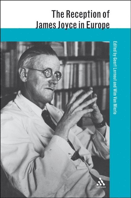 Geert Lernout, Wim Van Mierlo - Reception of James Joyce in Europe, E-bok