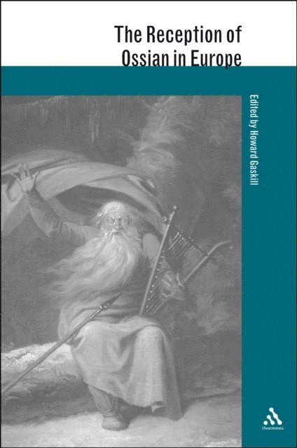 Howard Gaskill - Reception of Ossian in Europe, E-bok