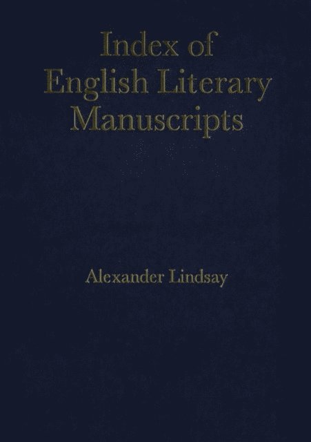 Margaret M. Smith - Index of English Literary Manuscripts, E-bok