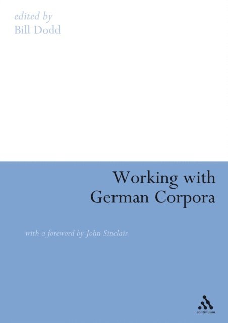 Bill Dodd - Working with German Corpora, E-bok