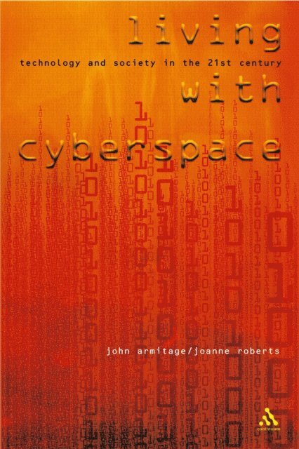 John Armitage, Joanne Roberts - Living with Cyberspace, E-bok