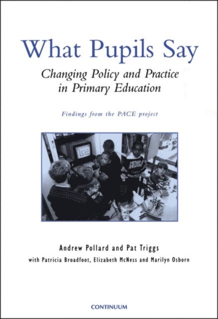 Andrew Pollard, Pat Triggs - What Pupils Say, E-bok