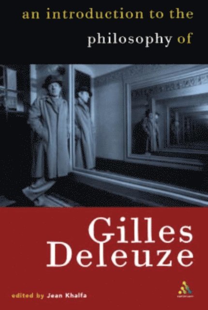 Jean Khalfa - Introduction to the Philosophy of Gilles Deleuze, E-bok