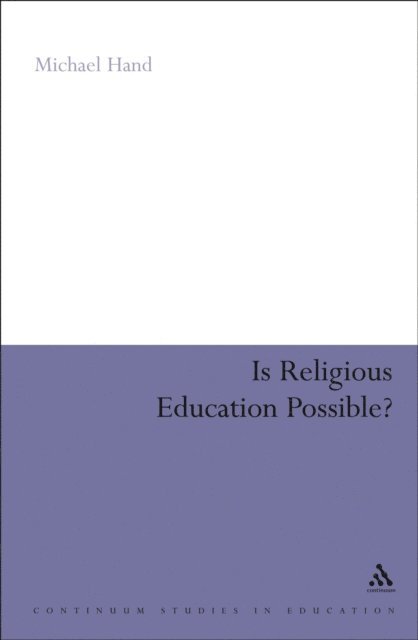 Michael Hand - Is Religious Education Possible?, E-bok
