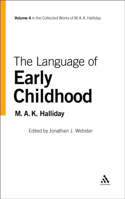M.A.K. Halliday, Jonathan J. Webster - Language of Early Childhood, E-bok