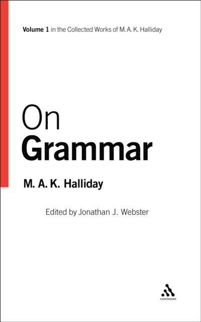 M.A.K. Halliday, Jonathan J. Webster - On Grammar, E-bok