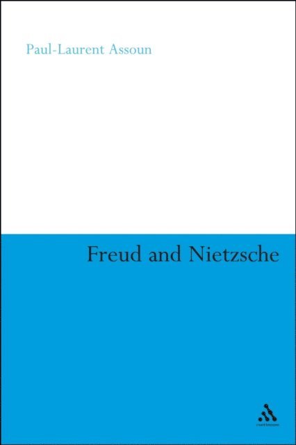 Paul-Laurent Assoun - Freud and Nietzsche, E-bok