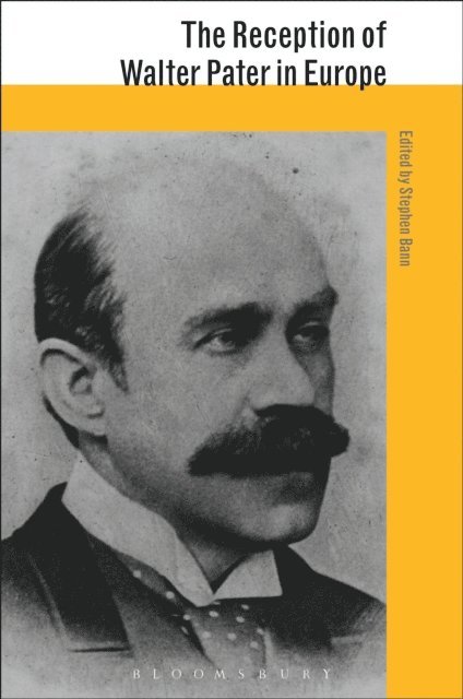 Stephen Bann - Reception of Walter Pater in Europe, E-bok