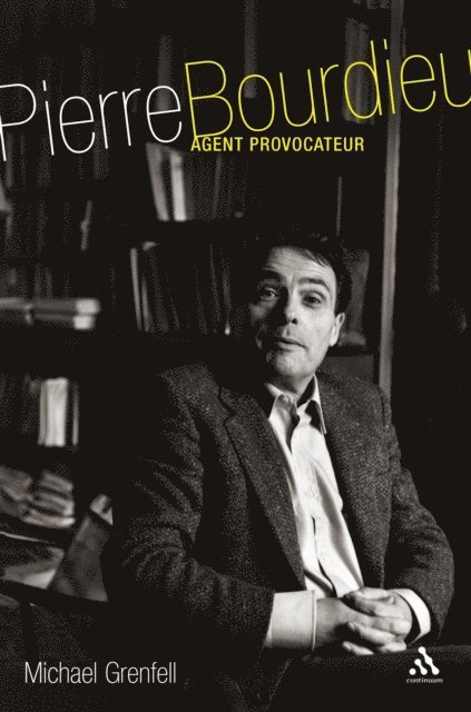 Michael Grenfell - Pierre Bourdieu, E-bok