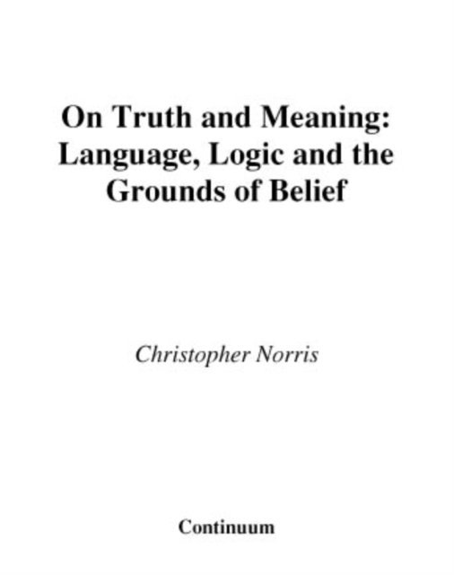 Christopher Norris - On Truth and Meaning, E-bok