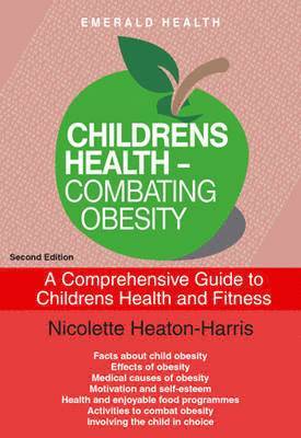 Nicolette Heaton-Harris - Children's Health - Combating Obesity, Häftad