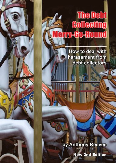 Anthony Reeves - Debt Collecting Merry-Go-Round, Häftad