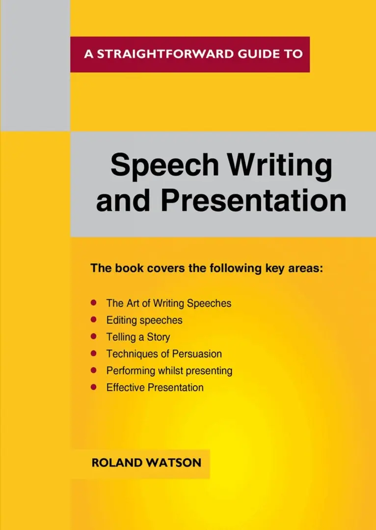 Roland Watson - Straightforward Guide to Speech Writing and Presentation, Häftad. Tillgänglighet: Tillfälligt slut