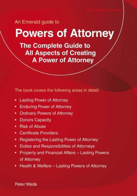 Peter Wade - Emerald Guide to Powers of Attorney, E-bok