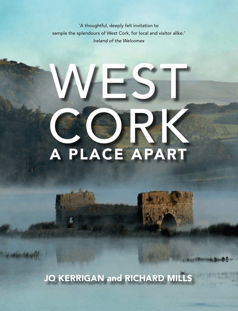 Jo Kerrigan - West Cork: A Place Apart, Häftad. Tillgänglighet: Lägg i varukorg