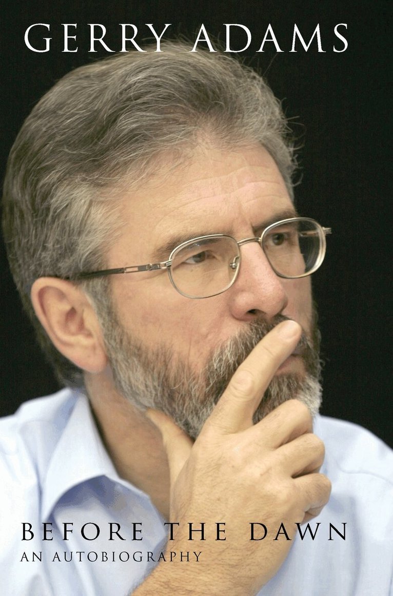 Gerry Adams - Before the Dawn, Häftad