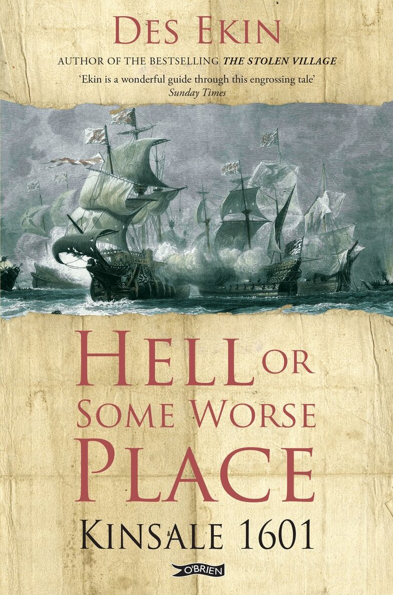 Des Ekin - Hell or Some Worse Place: Kinsale 1601, Häftad