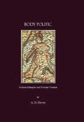 A. D. Harvey - Body Politic, Inbunden. Tillgänglighet: Tillfälligt slut