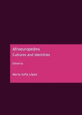 Marta Sofía López - Afroeurope@ns, Inbunden