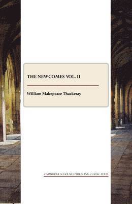 W. M. Thackeray - Newcomes vol. II, Häftad