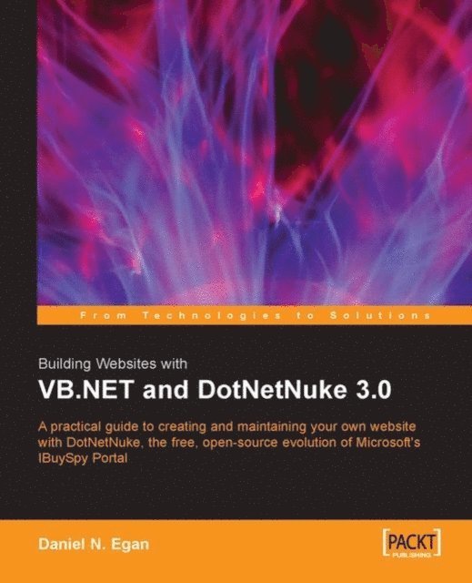 Daniel N Egan - Building Websites with VB.NET and DotNetNuke 3.0, E-bok
