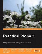 Practical Plone 3: A Beginner's Guide to Building Powerful Websites