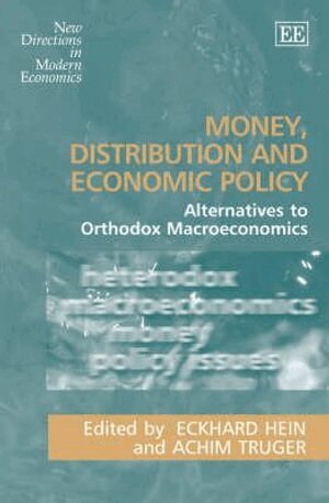 Eckhard Hein, Achim Truger - Money, Distribution and Economic Policy, Inbunden. Tillgänglighet: Tillfälligt slut