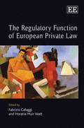 The Regulatory Function of European Private Law