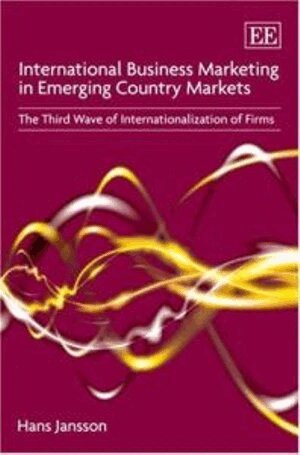 Hans Jansson - International Business Marketing in Emerging Country Markets, Inbunden. Tillgänglighet: Tillfälligt slut