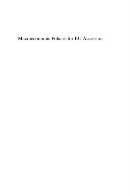 Jurgen von Hagen, Subidey Togan, Erdem Basci - Macroeconomic Policies for EU Accession, E-bok