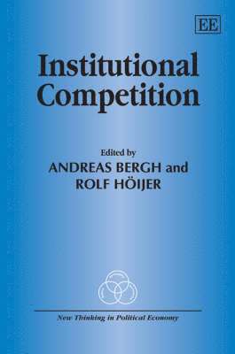 Andreas Bergh, Rolf Höijer - Institutional Competition, Inbunden