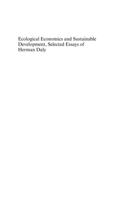 Herman E. Daly - Ecological Economics and Sustainable Development, Selected Essays of Herman Daly, E-bok