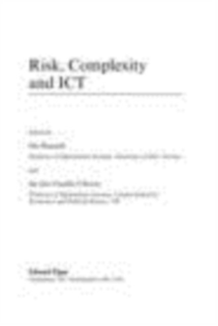 Claudio Ciborra, Ole Hanseth - Risk, Complexity and ICT, E-bok