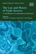Law and Theory of Trade Secrecy