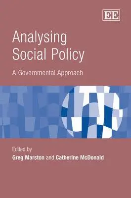 Greg Marston, Catherine McDonald - Analysing Social Policy, Häftad. Tillgänglighet: Tillfälligt slut