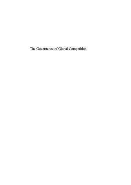 Oliver Budzinski - Governance of Global Competition, E-bok