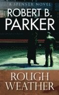 Rough Weather (A Spenser Mystery)