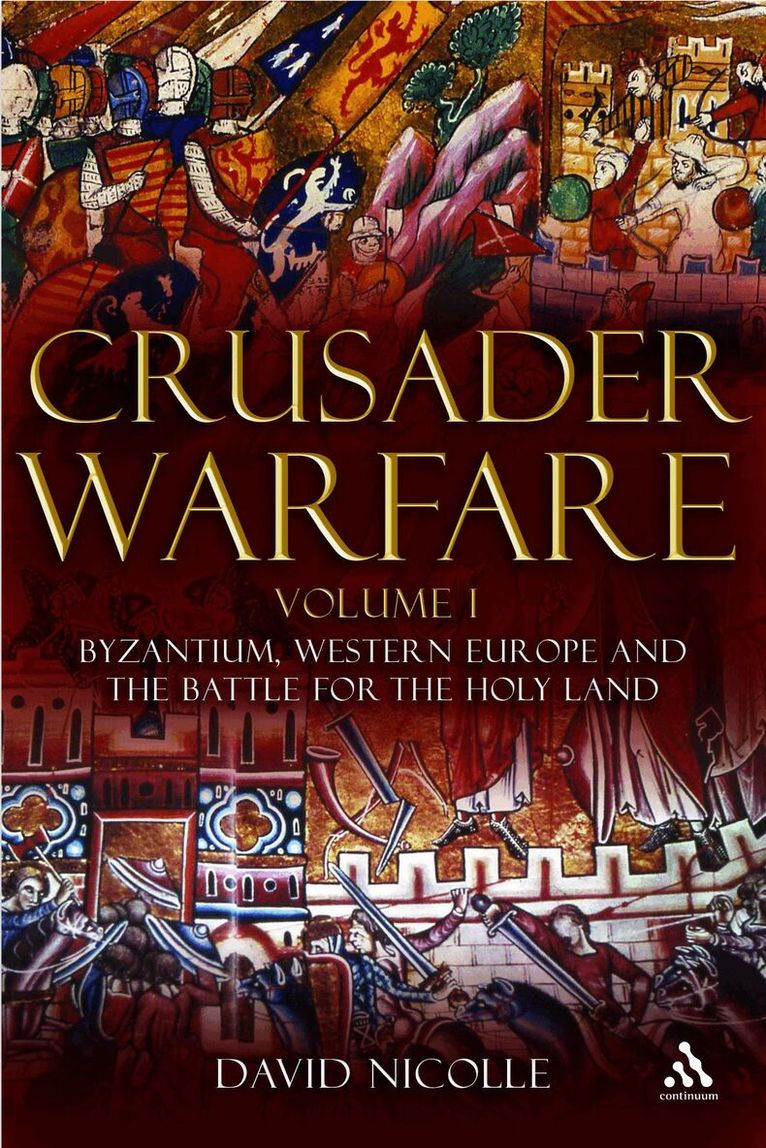 David Nicolle - Crusader Warfare Volume I, Inbunden