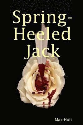 Max, Holt - Spring Heel'd Jack, Häftad