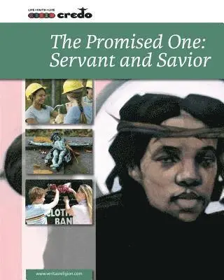 Veritas Company Ltd - Credo: (Core Curriculum III) The Promised One: Servant and Savior, Student Text, Häftad. Tillgänglighet: Lägg i varukorg