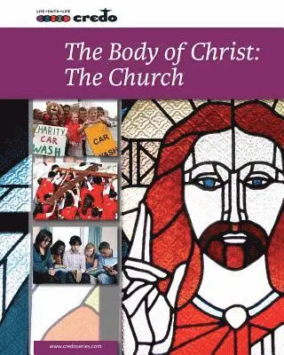 Veritas Company Ltd - Credo: (Core Curriculum IV) The Body of Christ: The Church, Student Text, Häftad. Tillgänglighet: Lägg i varukorg