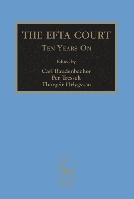 Carl Baudenbacher, Per Tresselt, Thorgeir Orlygsson - EFTA Court, E-bok
